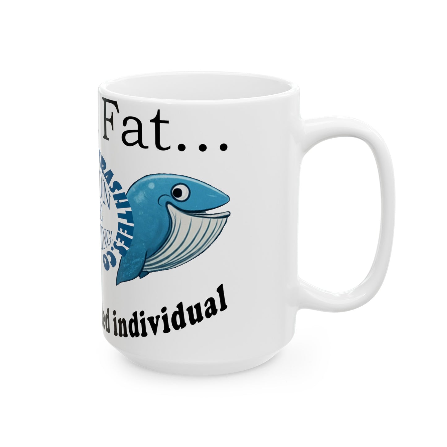 Well-rounded Individual Fun Mug