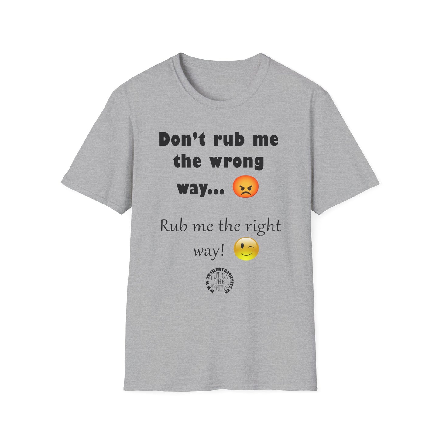 Rub Me the Right Way Fun Tee