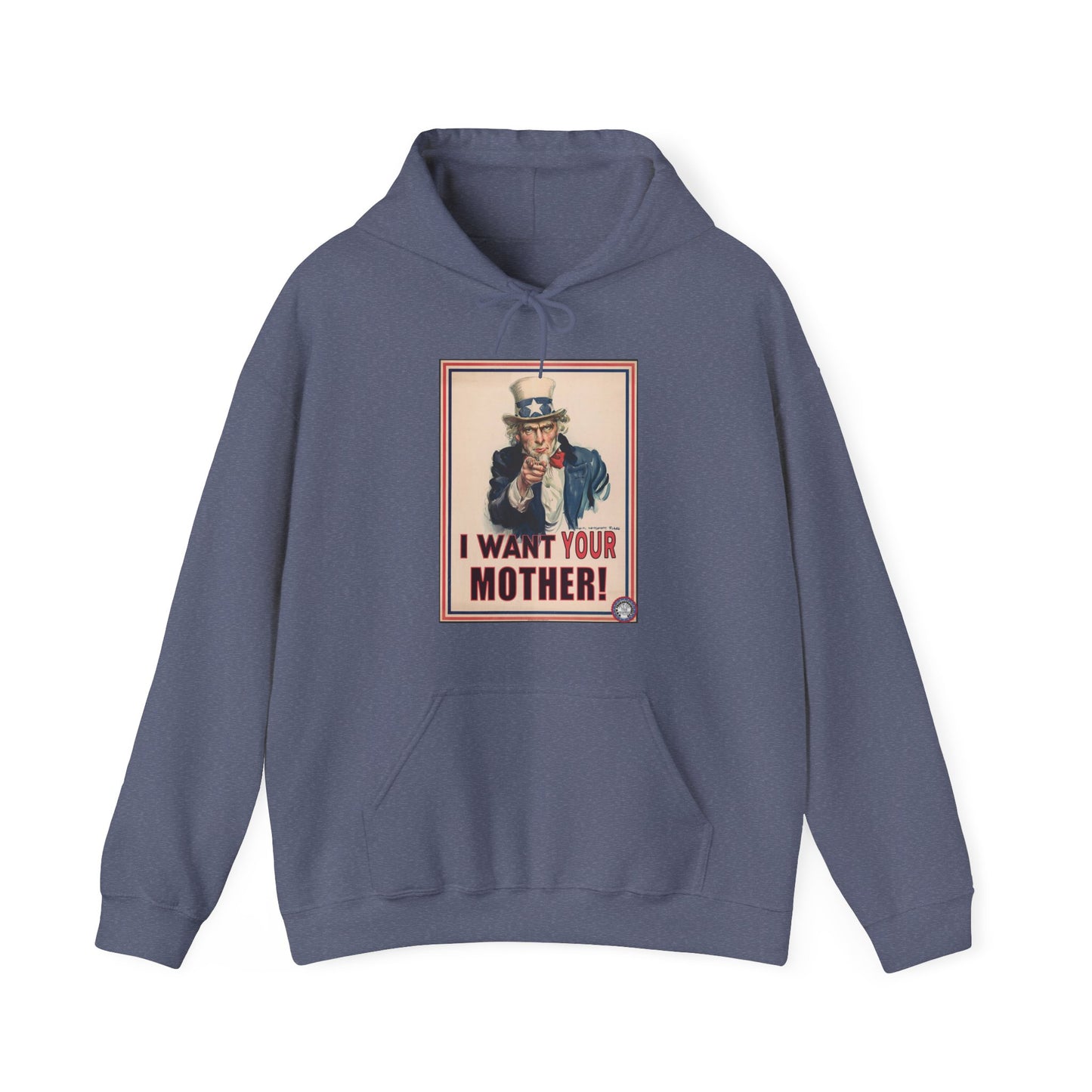 I Want Your Mother Unisex Heavy Blend™ Hooded Sweatshirt