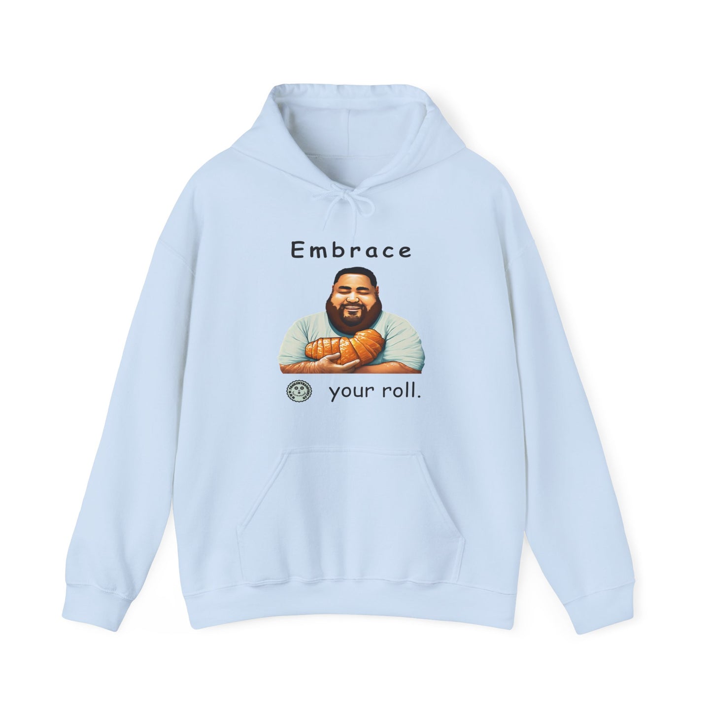 Embrace Your Roll Unisex Heavy Blend™ Hooded Sweatshirt