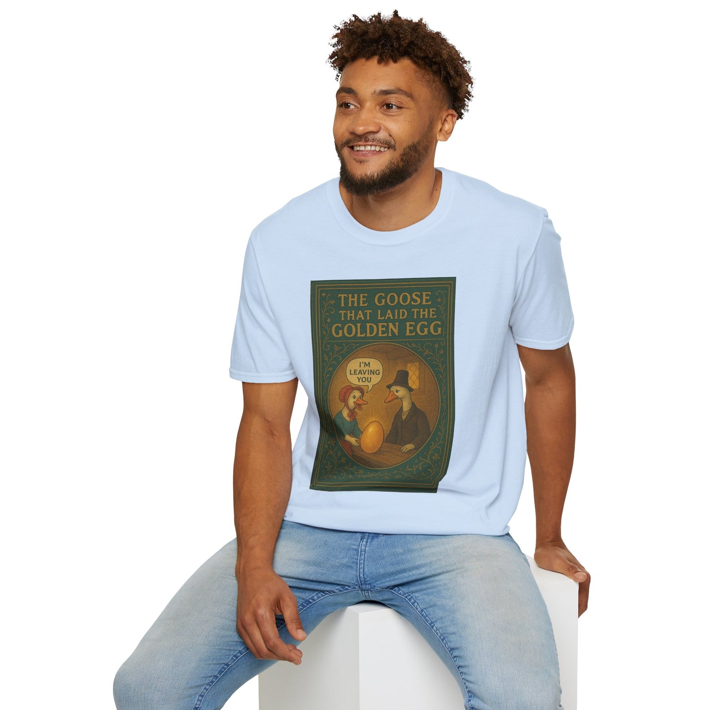 The Goose That Laid the Golden Egg Fun Tee