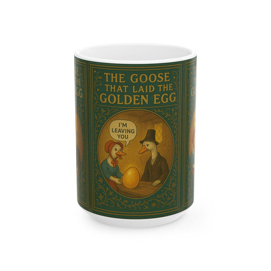 The Goose That Laid the Golden Egg Fun Mug