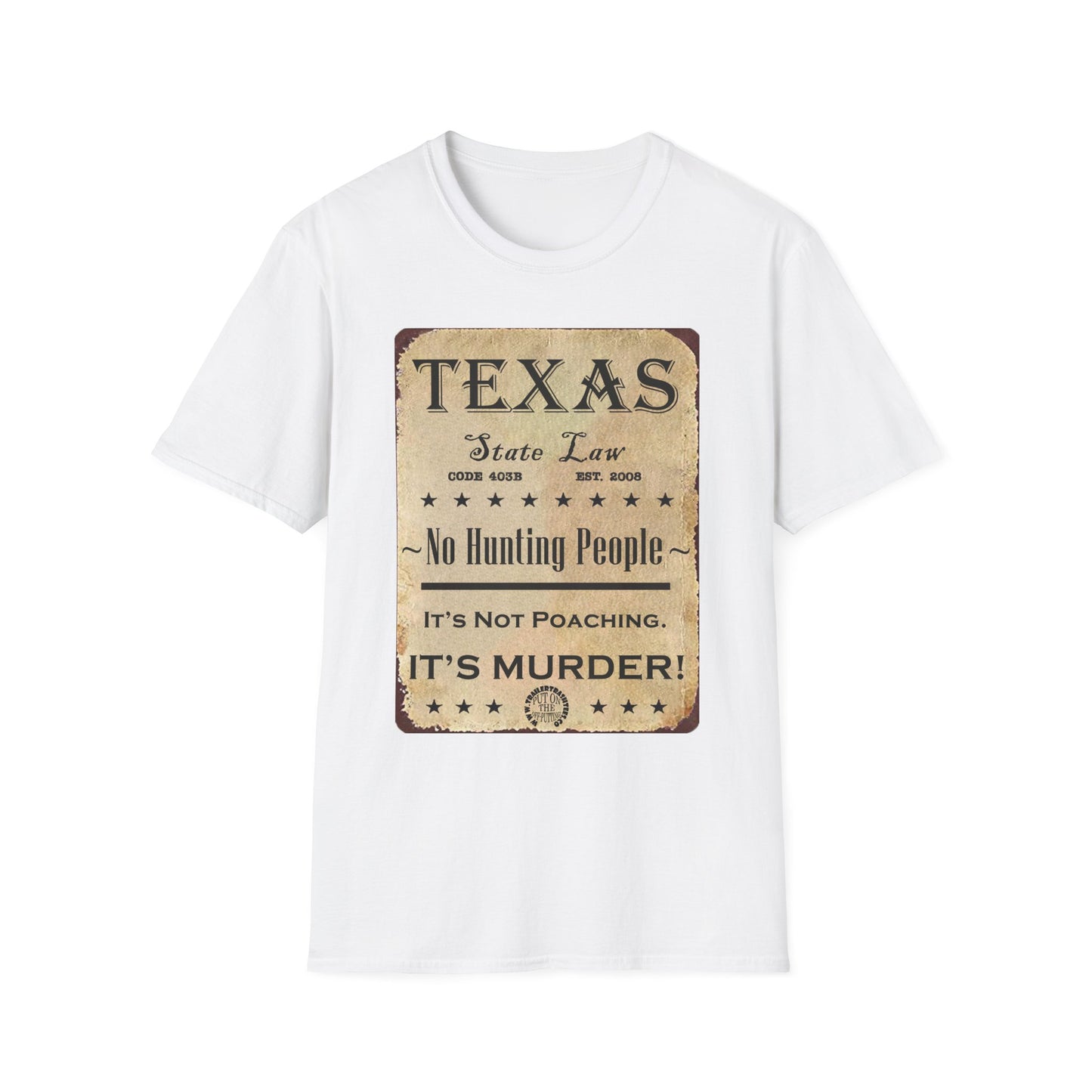 No Hunting People in Texas Fun Tee