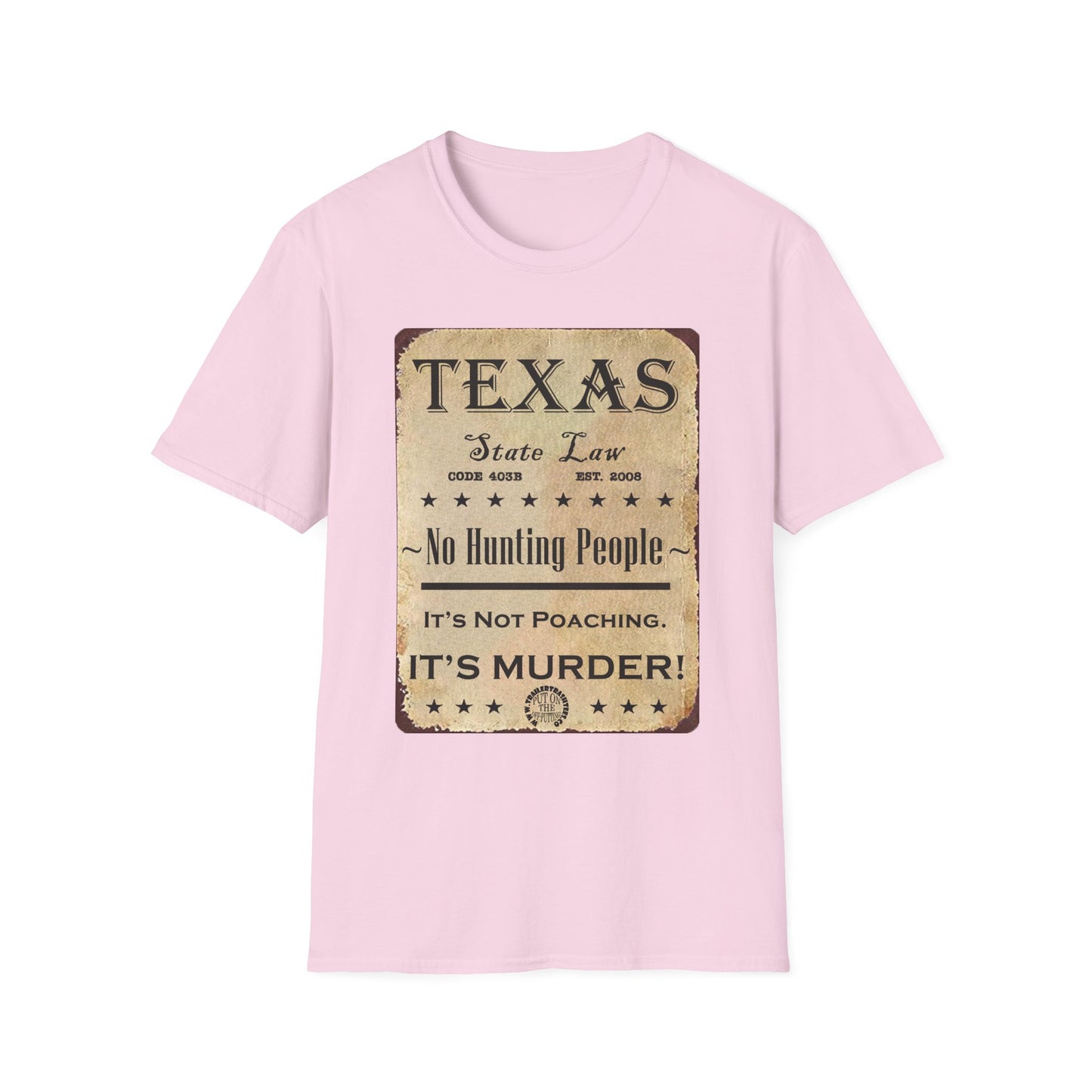 No Hunting People in Texas Fun Tee