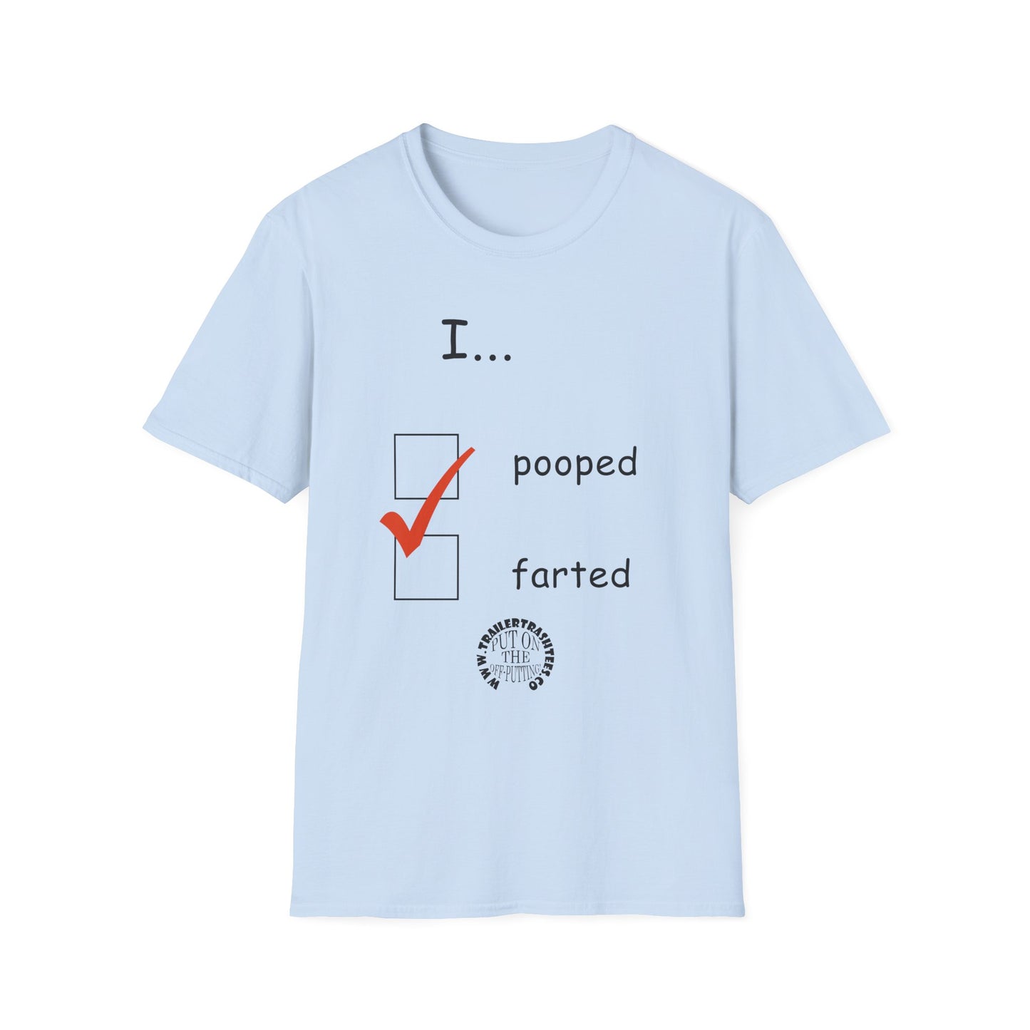 Pooped/Farted Fun Tee