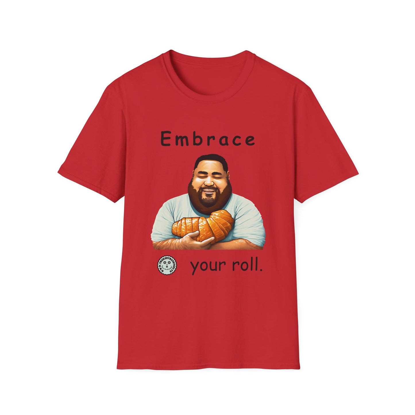 Embrace Your Roll Fun Tee