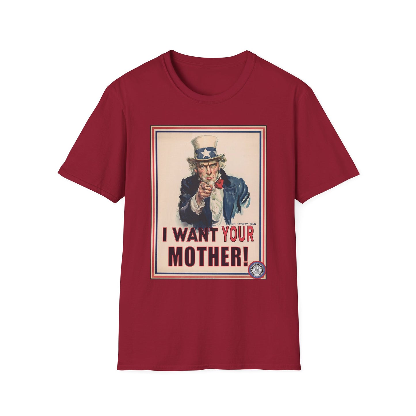 Uncle Sam Wants Your Mother Fun Tee