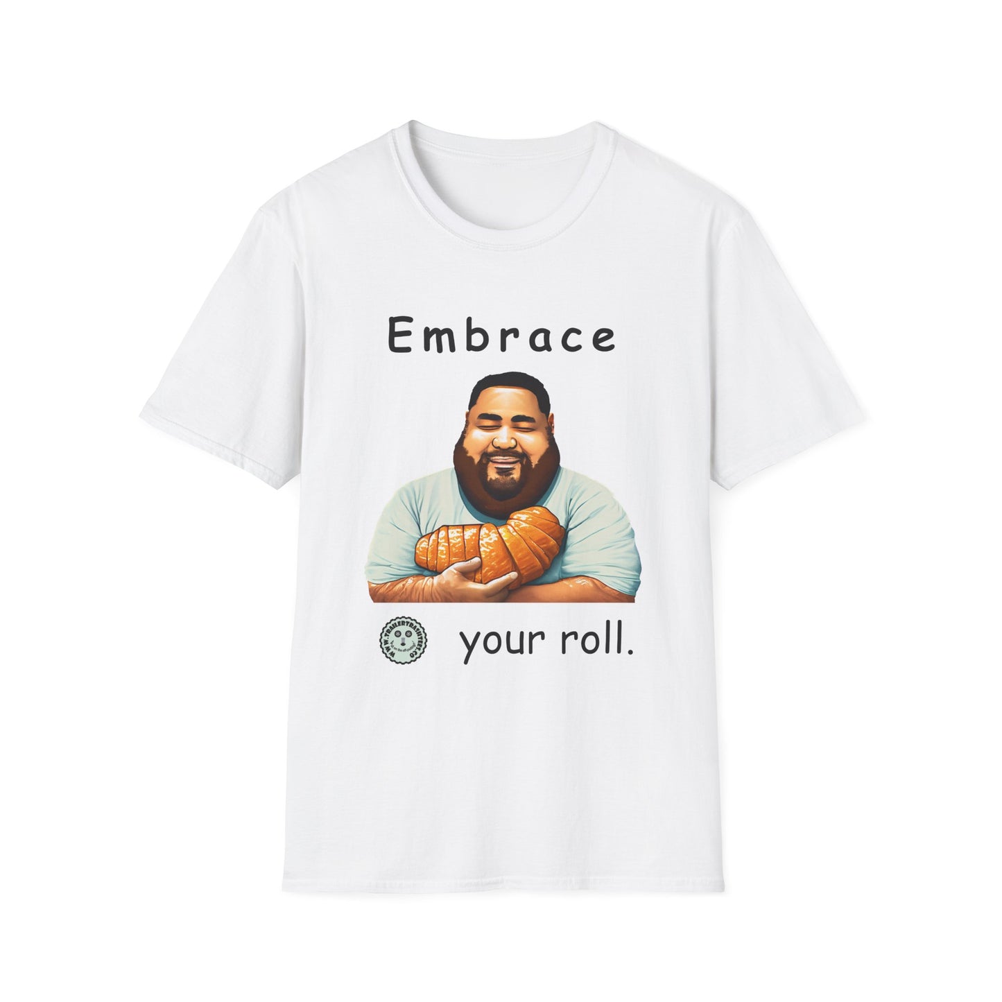 Embrace Your Roll Fun Tee