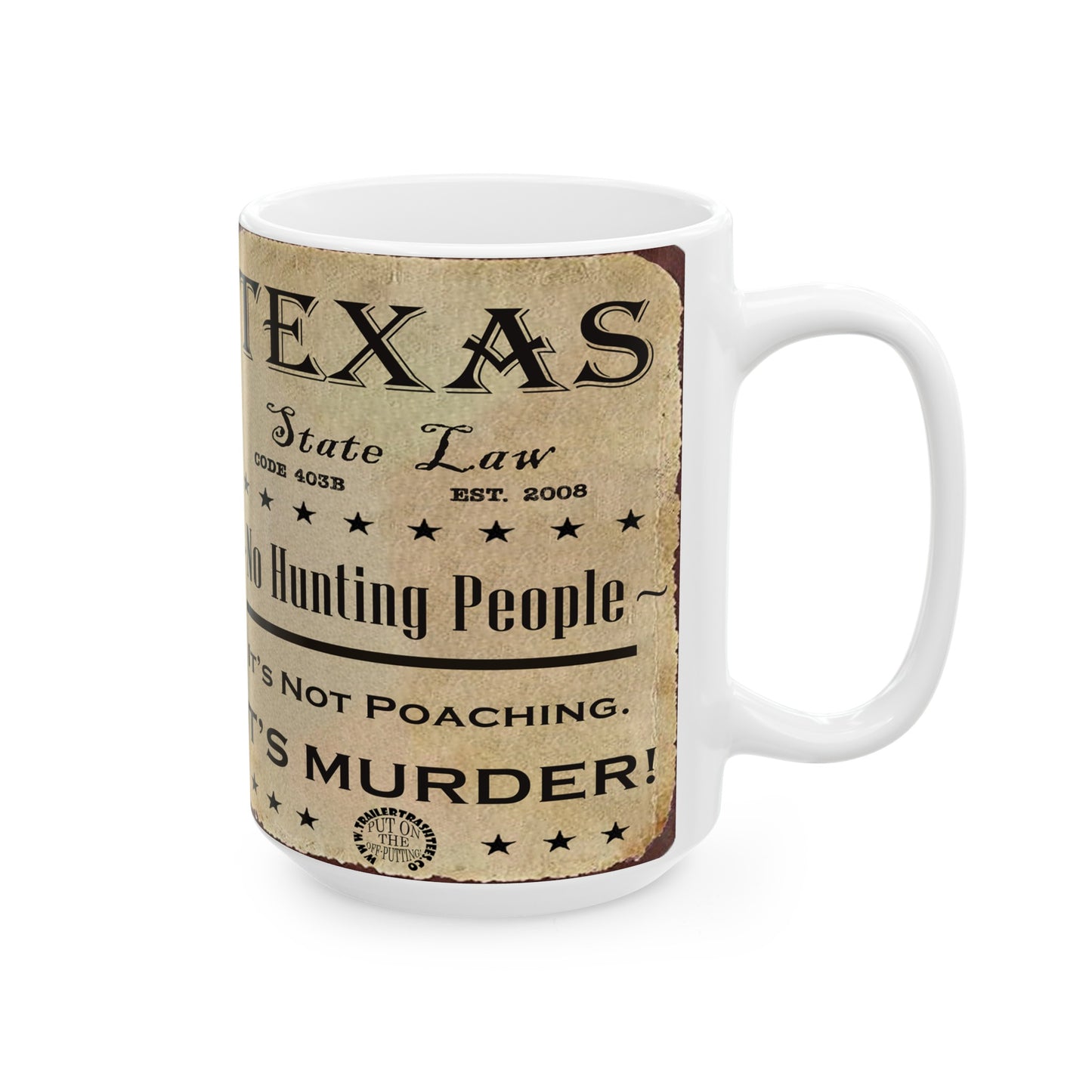 No Hunting People Fun Mug