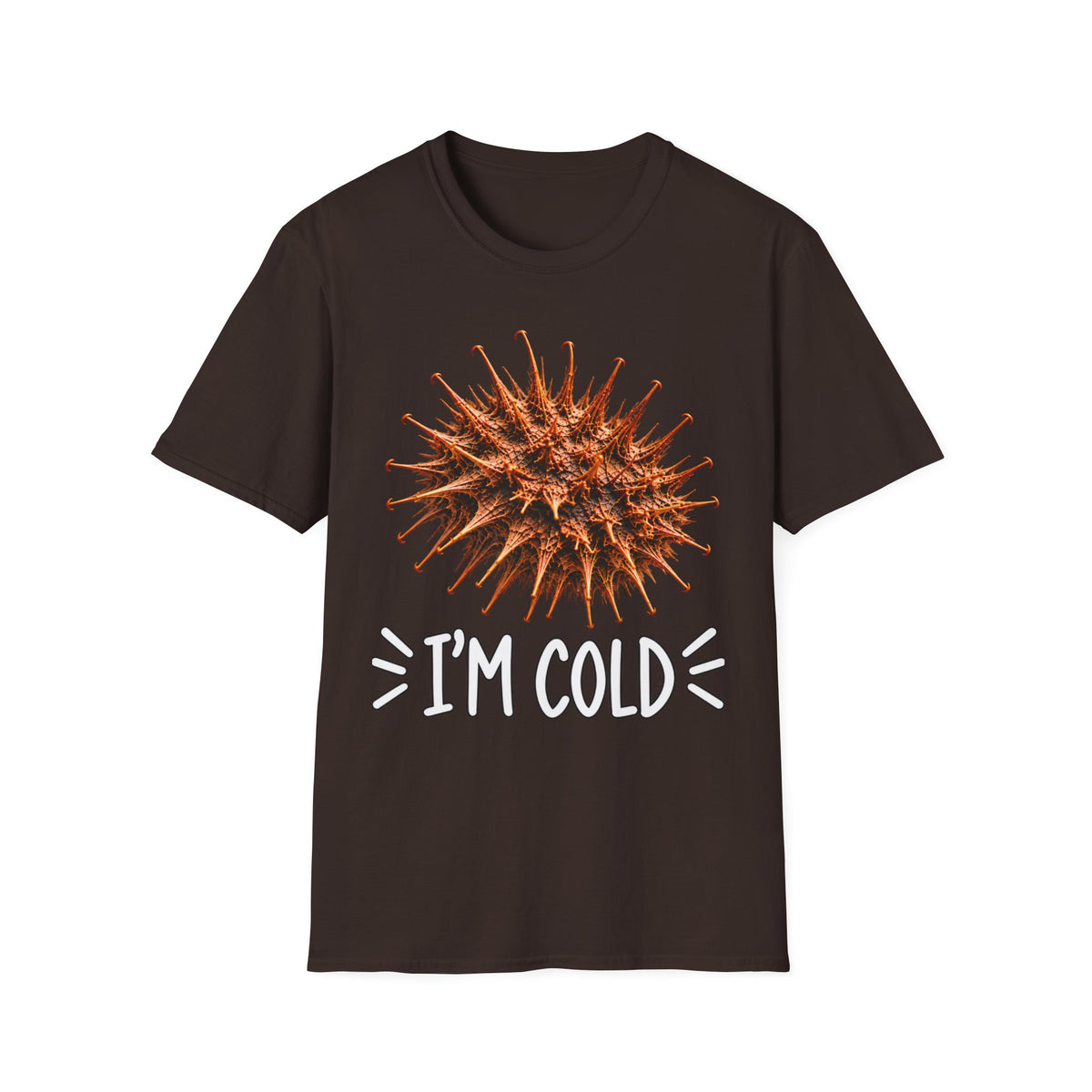 BURR I'm Cold Fun Tee