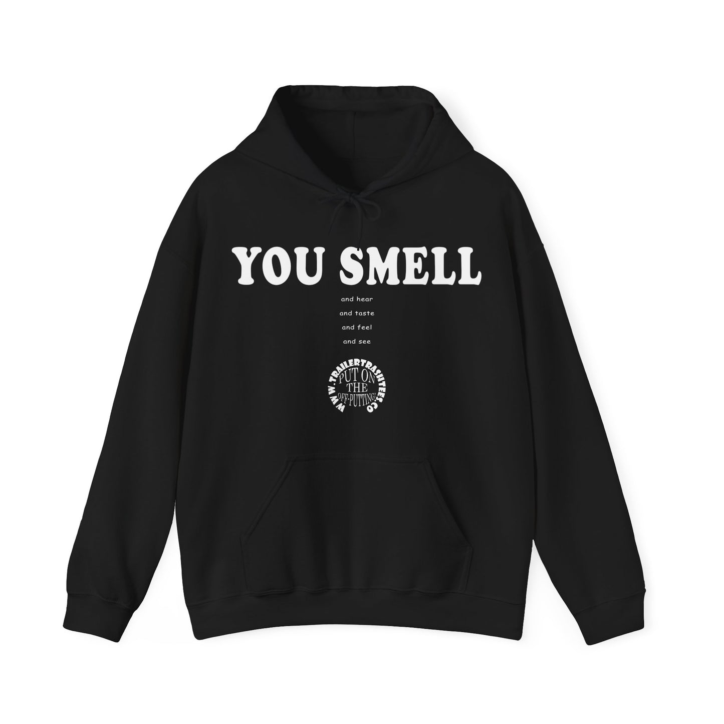 You Smell Unisex Heavy Blend™ Hooded Sweatshirt