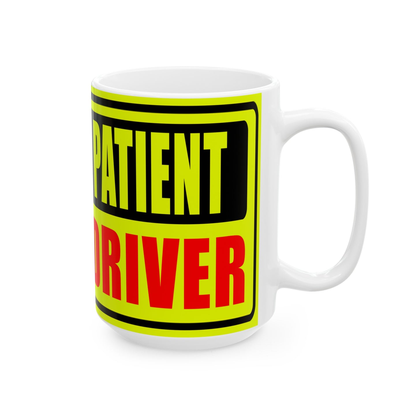 Stupid Driver Fun Mug