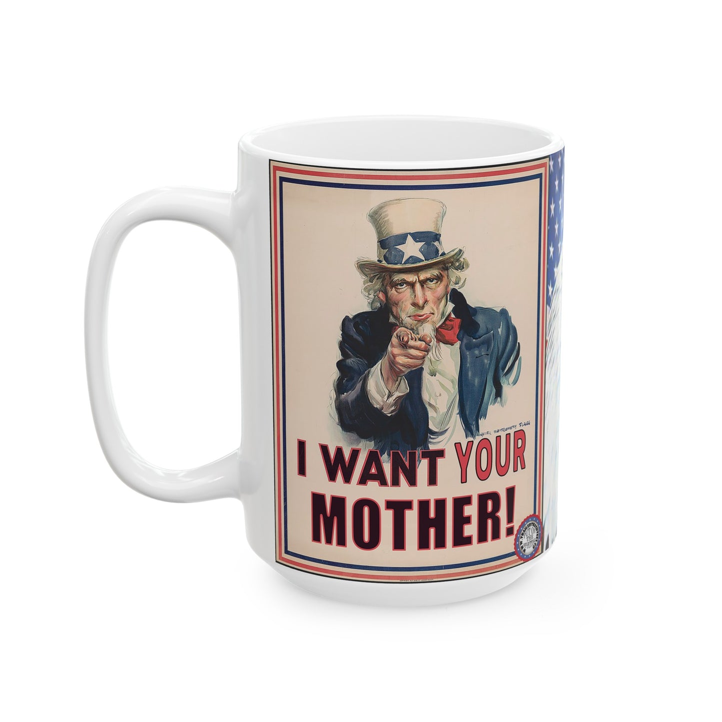 I Want Your Mother Fun Mug