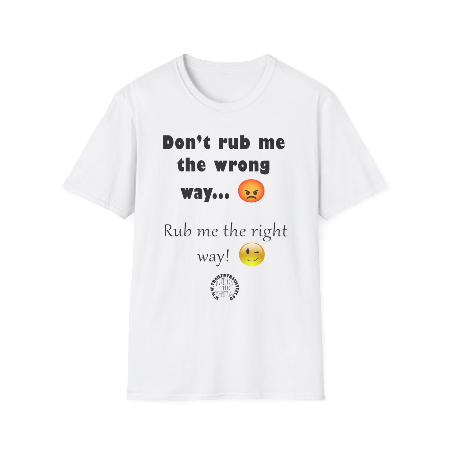 Rub Me the Right Way Fun Tee