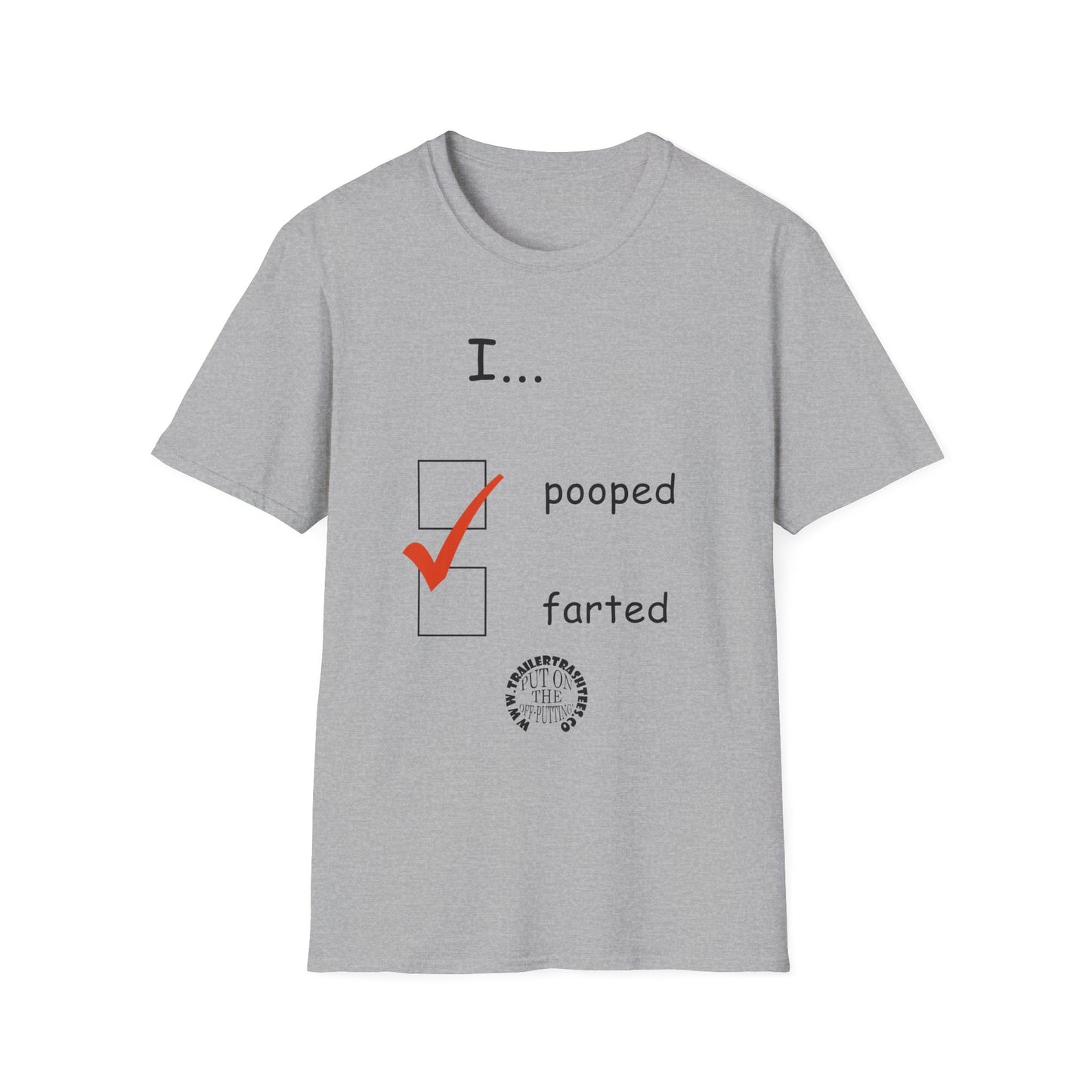 Pooped/Farted Fun Tee