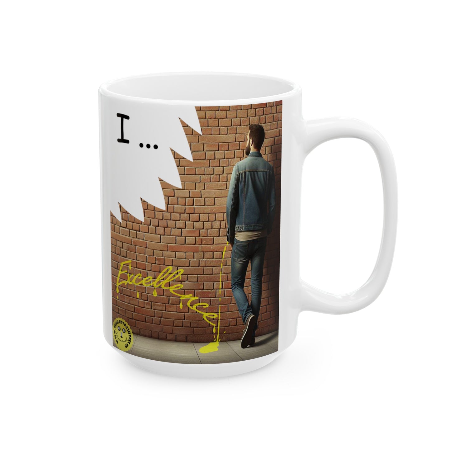 I Piss Excellence Fun Mug