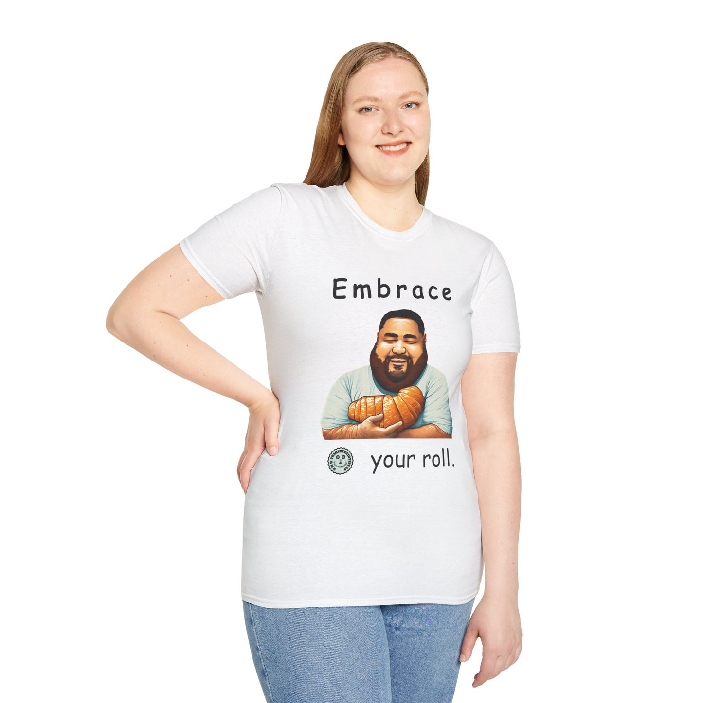 Embrace Your Roll Fun Tee