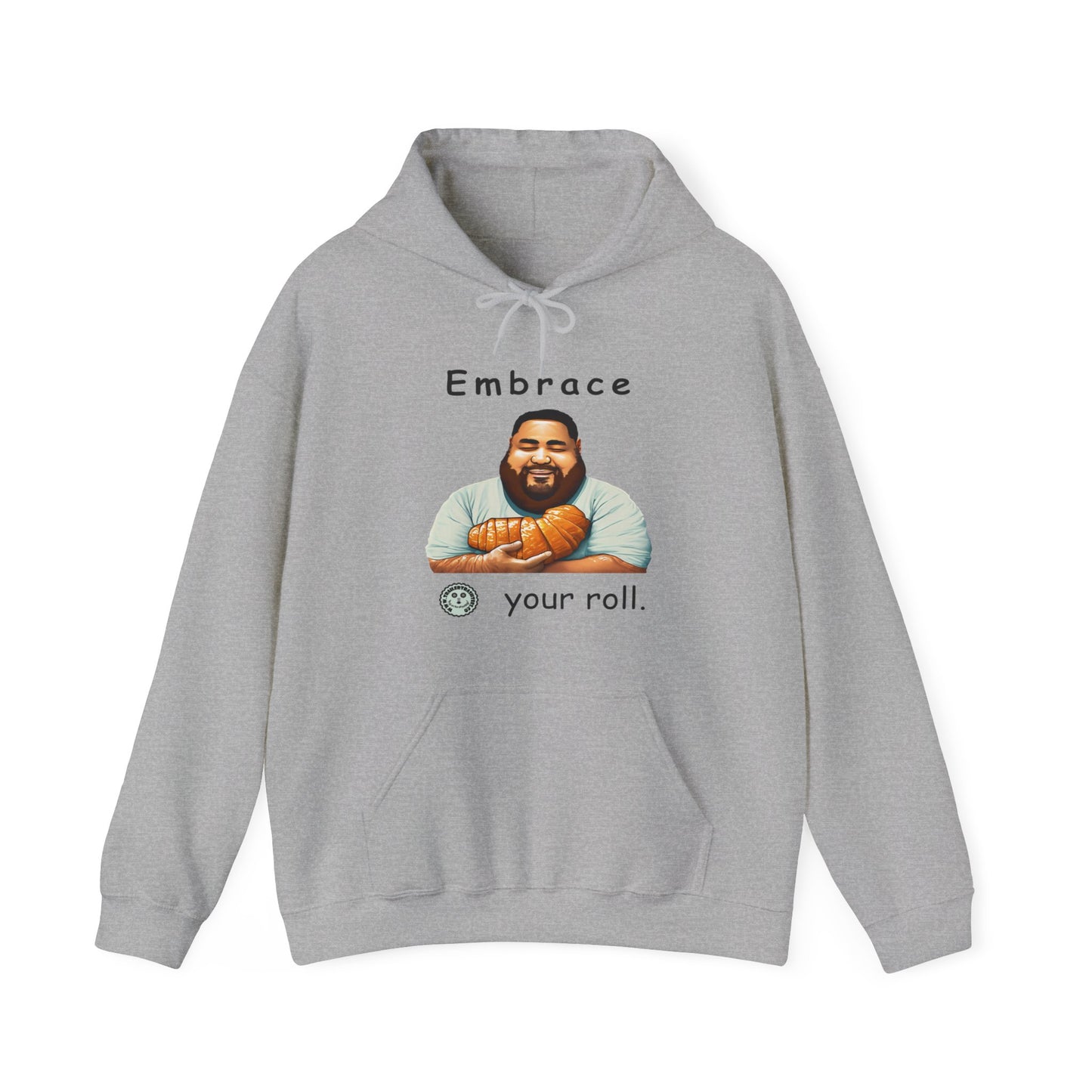 Embrace Your Roll Unisex Heavy Blend™ Hooded Sweatshirt