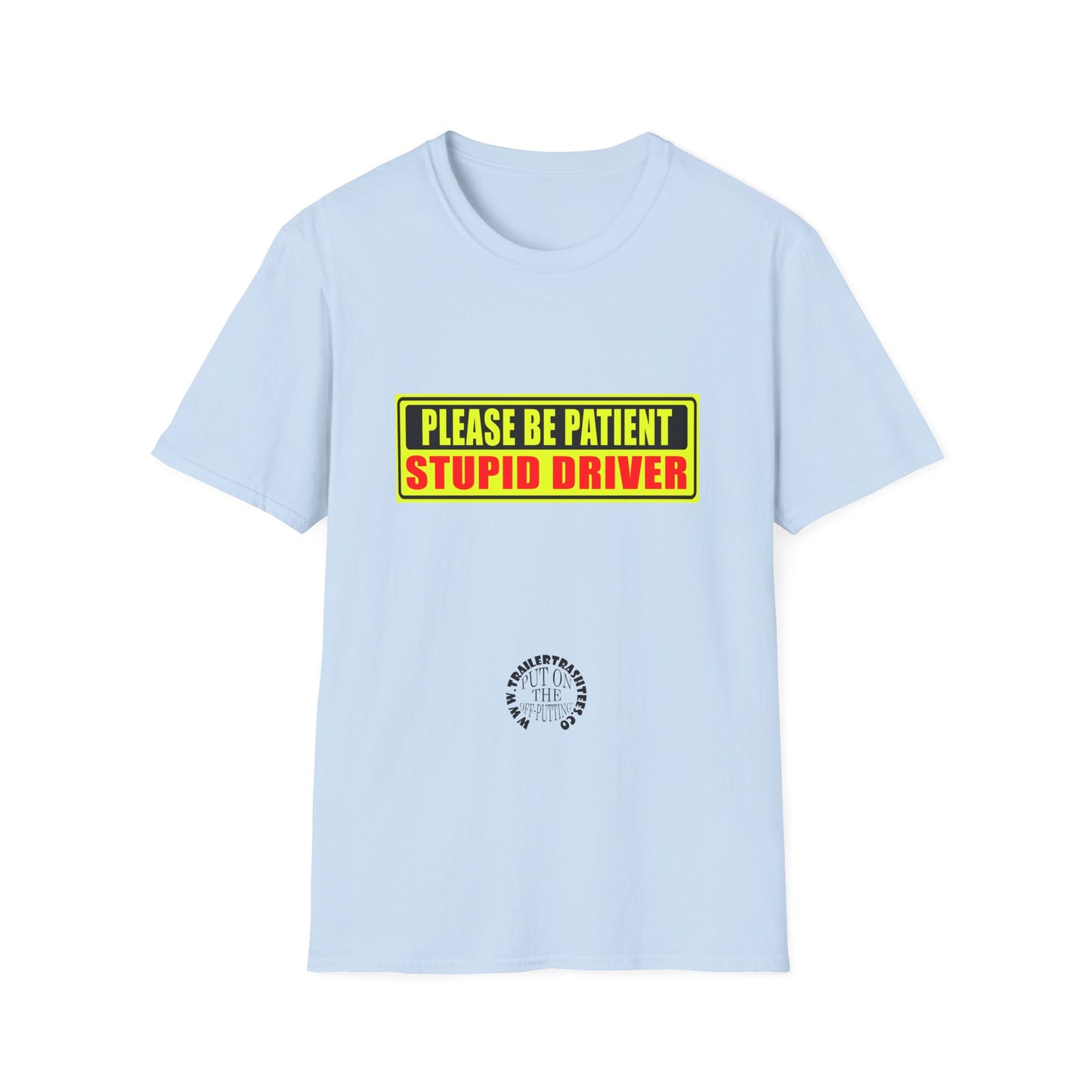 Stupid Driver Fun Tee