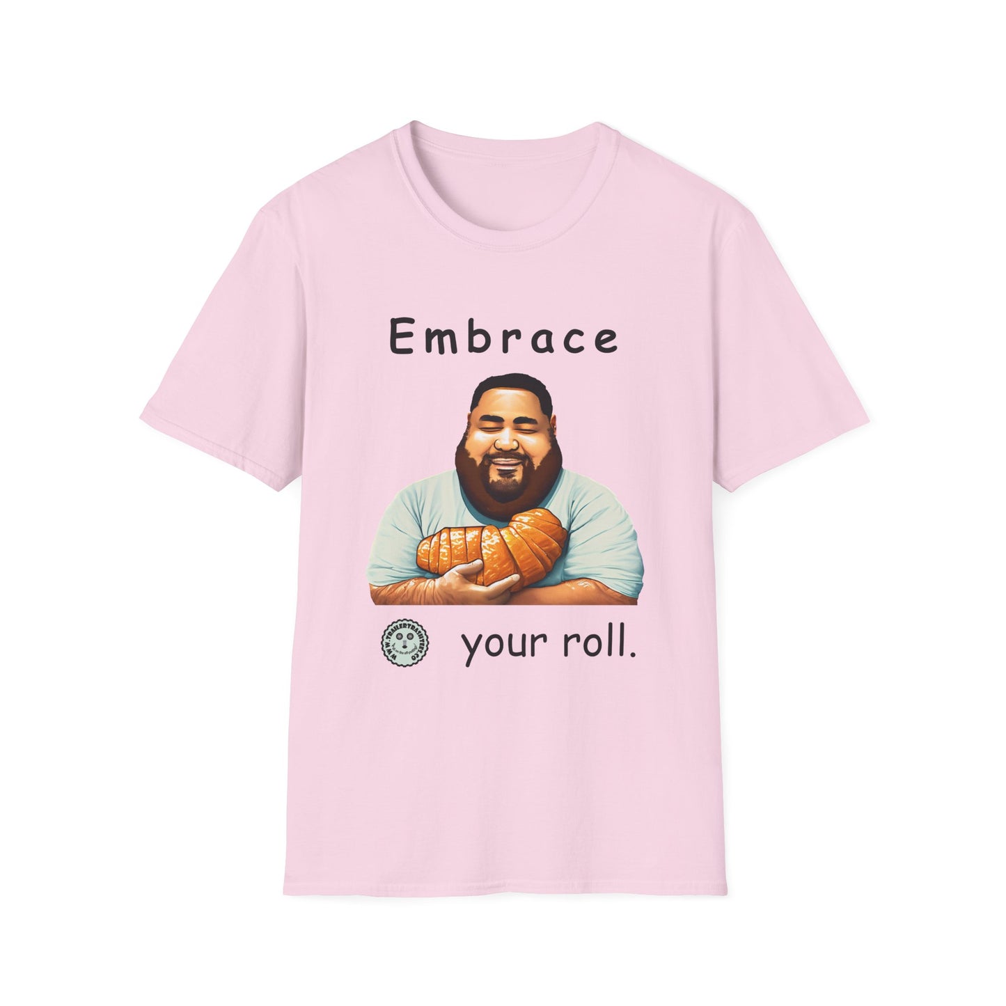 Embrace Your Roll Fun Tee