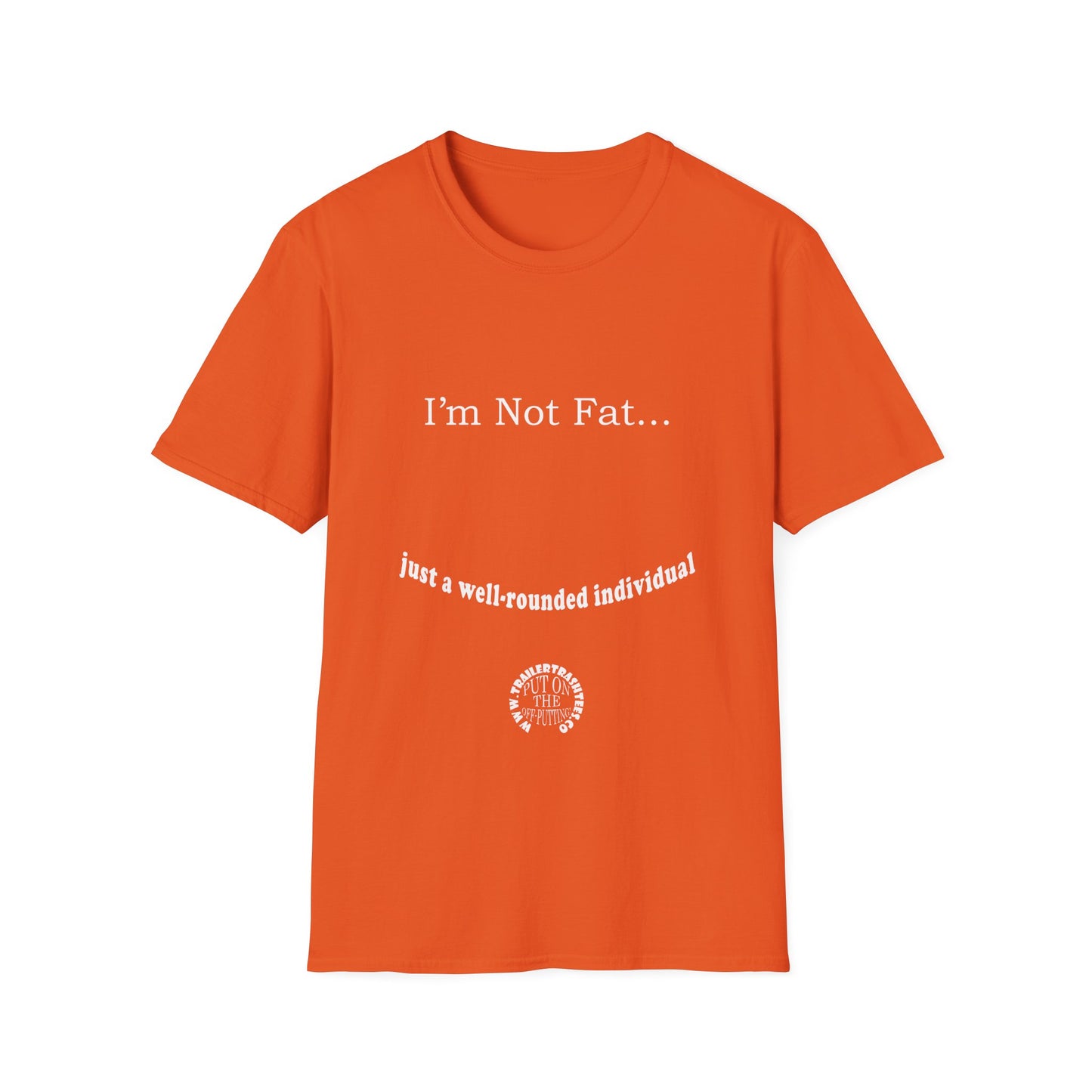 Not Fat Well-rounded Fun Tee