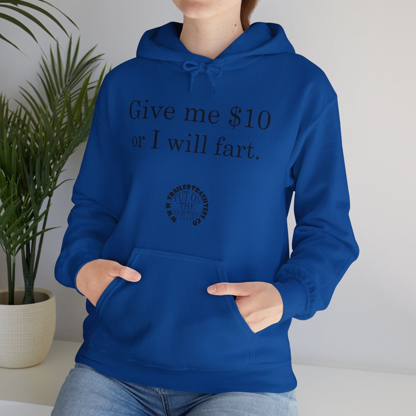 Give me $10 or I will fart Unisex Heavy Blend™ Hooded Sweatshirt