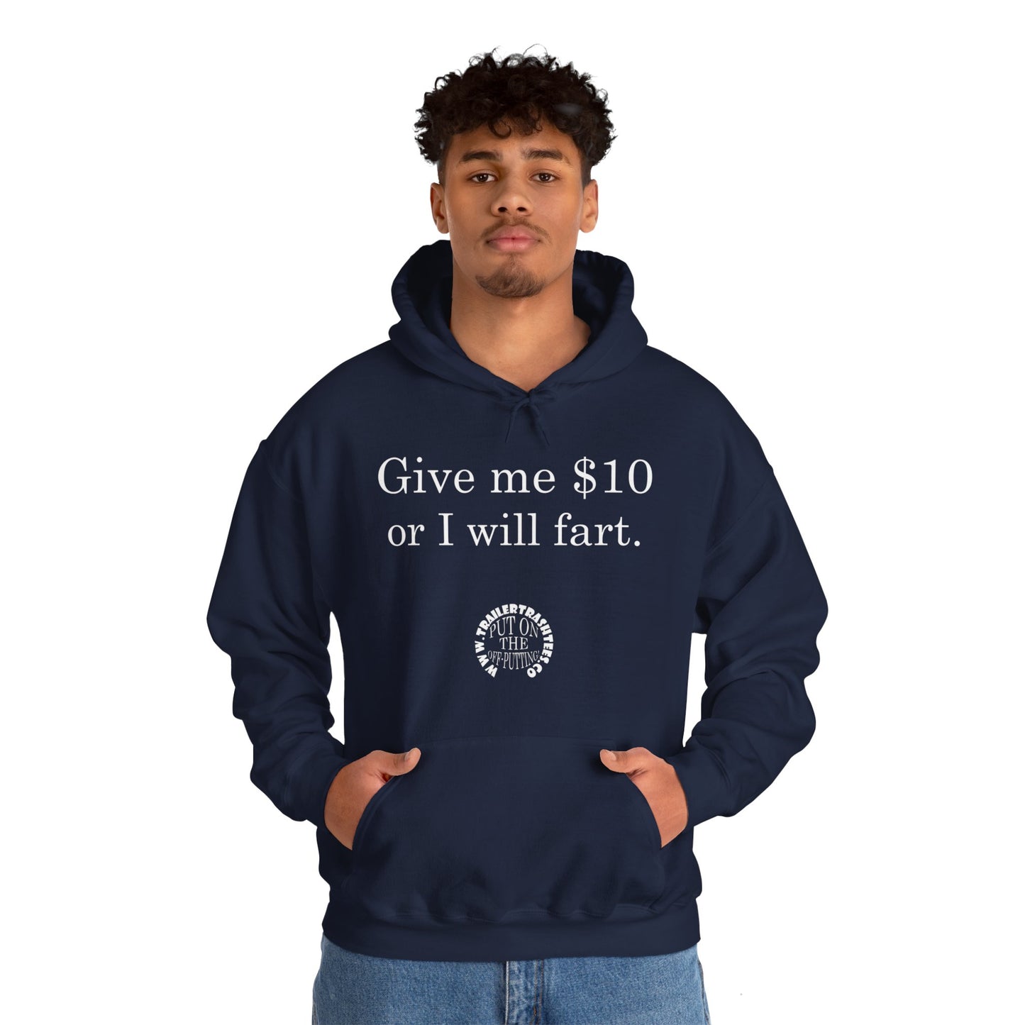 Give me $10 or I will fart Unisex Heavy Blend™ Hooded Sweatshirt