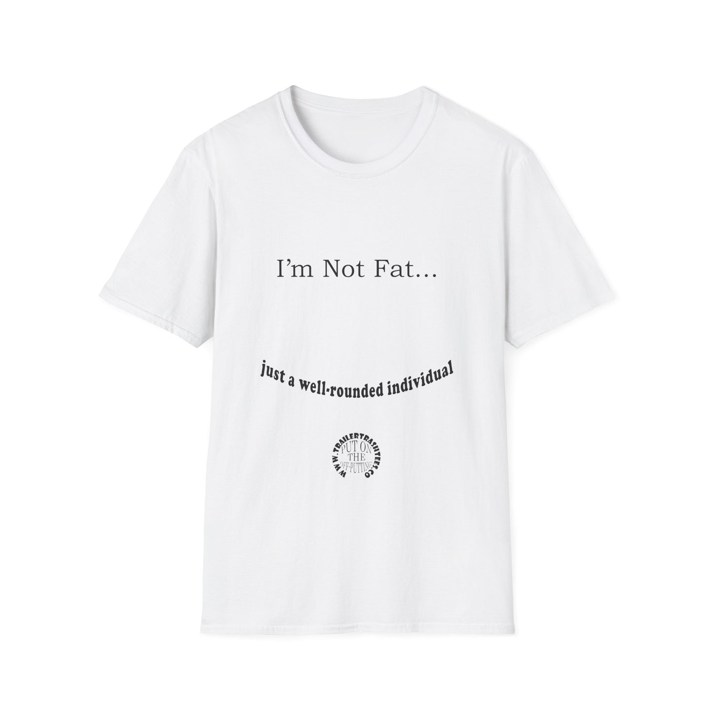 Not Fat Well-rounded Fun Tee