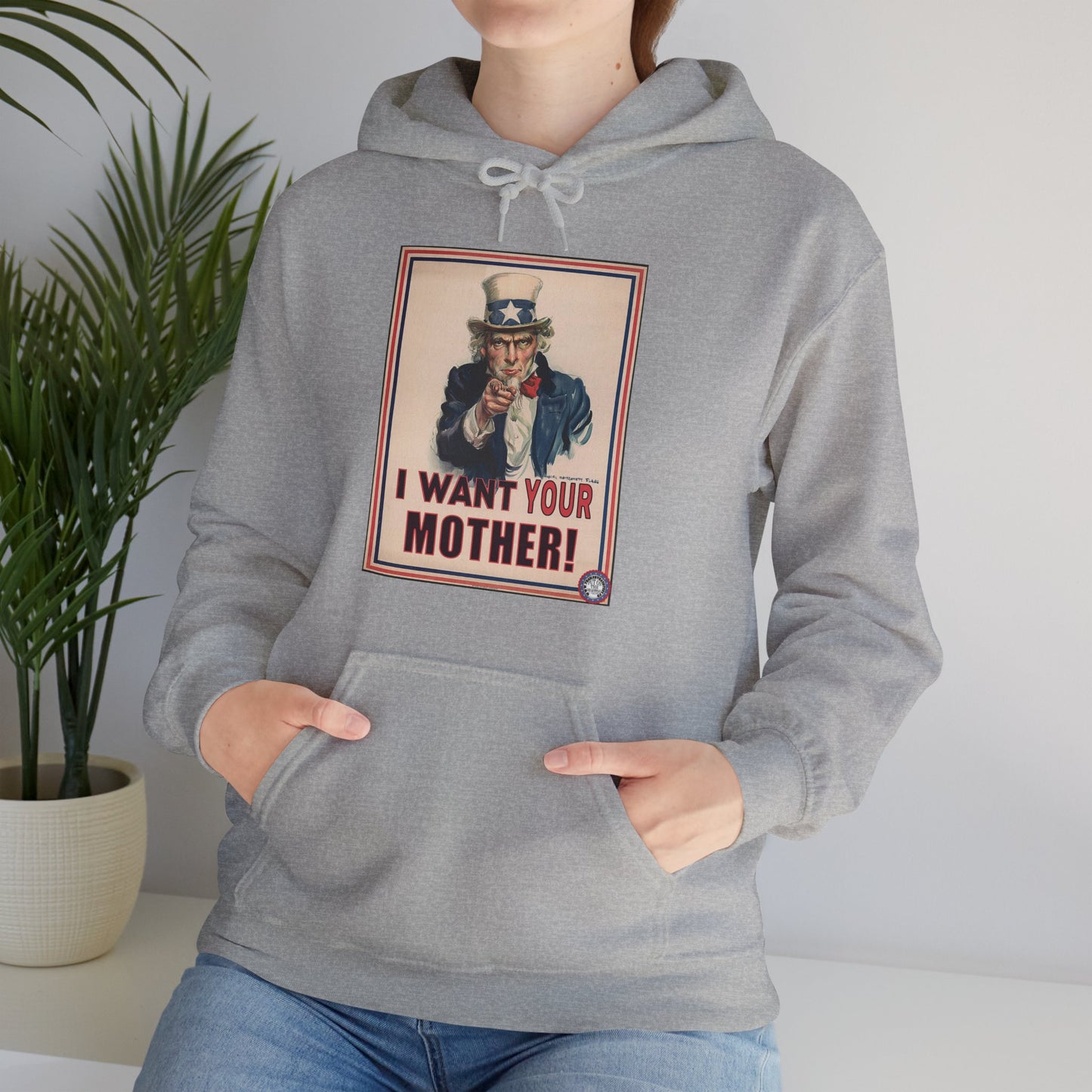 I Want Your Mother Unisex Heavy Blend™ Hooded Sweatshirt