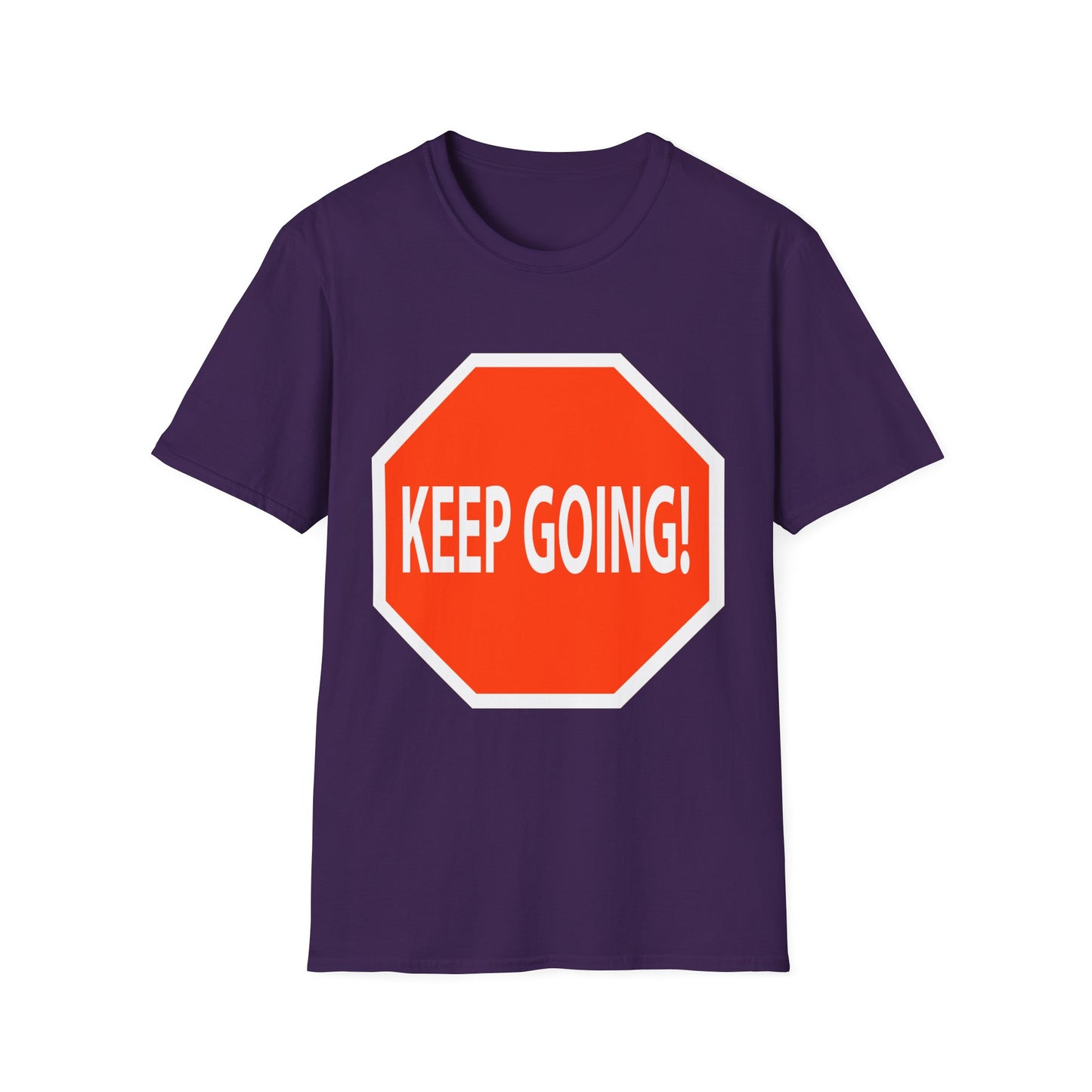 Keep Going Stop Sign Fun Tee