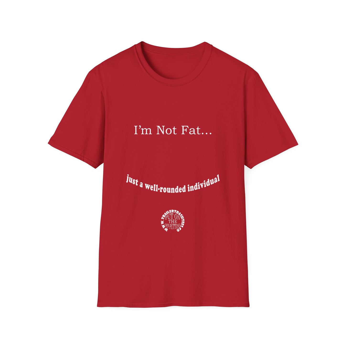 Not Fat Well-rounded Fun Tee