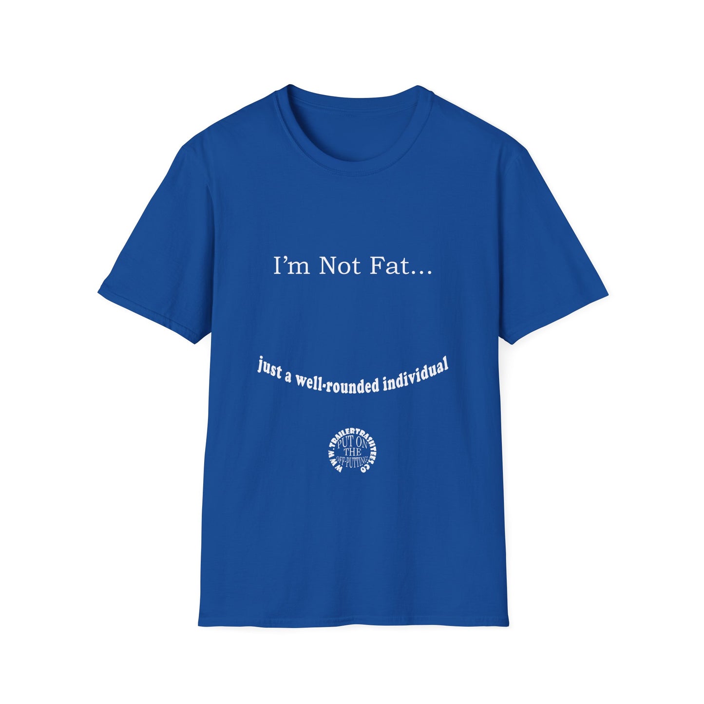 Not Fat Well-rounded Fun Tee