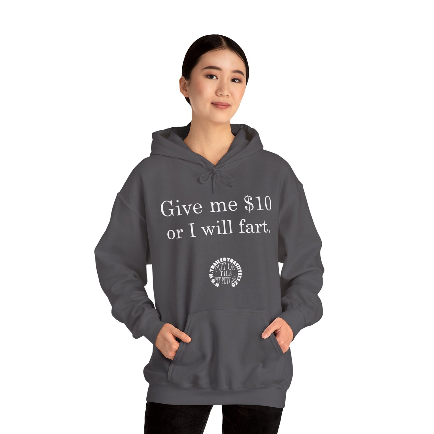 Give me $10 or I will fart Unisex Heavy Blend™ Hooded Sweatshirt