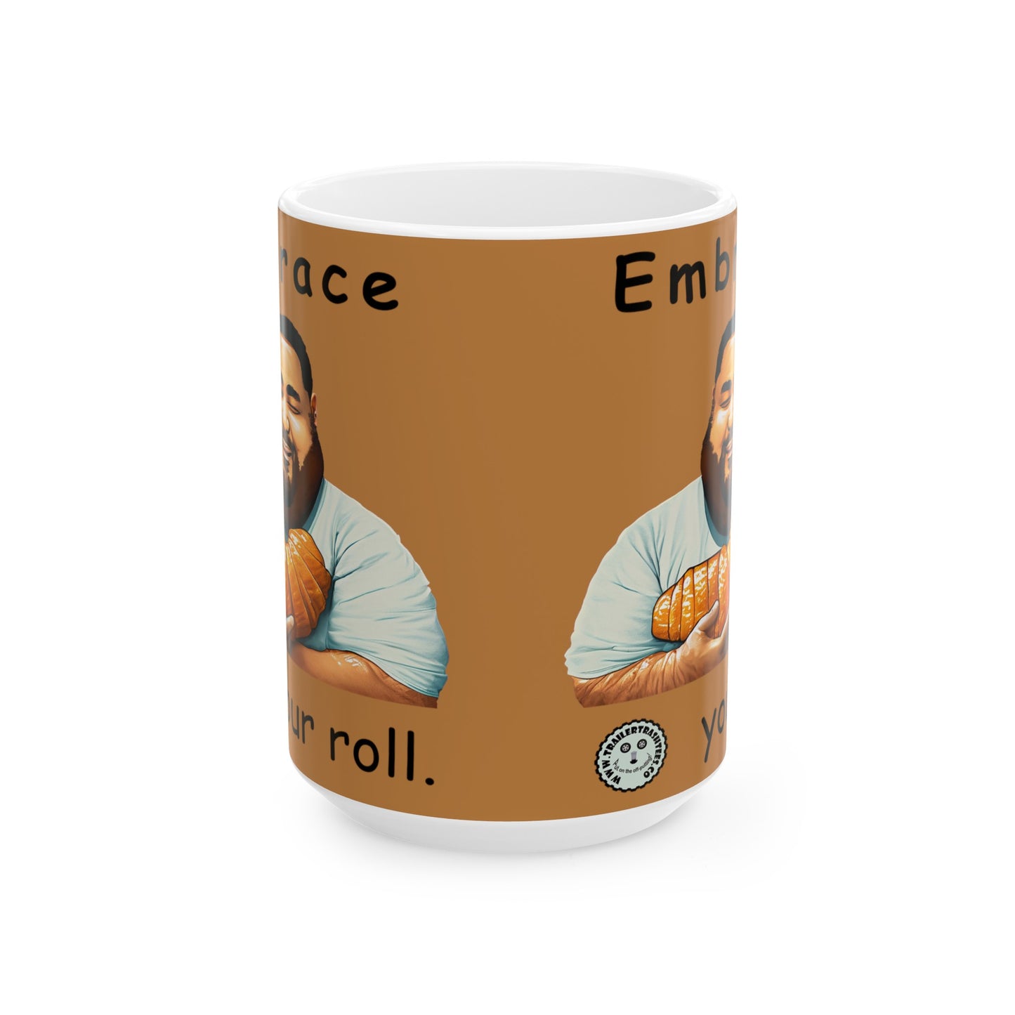 Embrace Your Roll Fun Mug