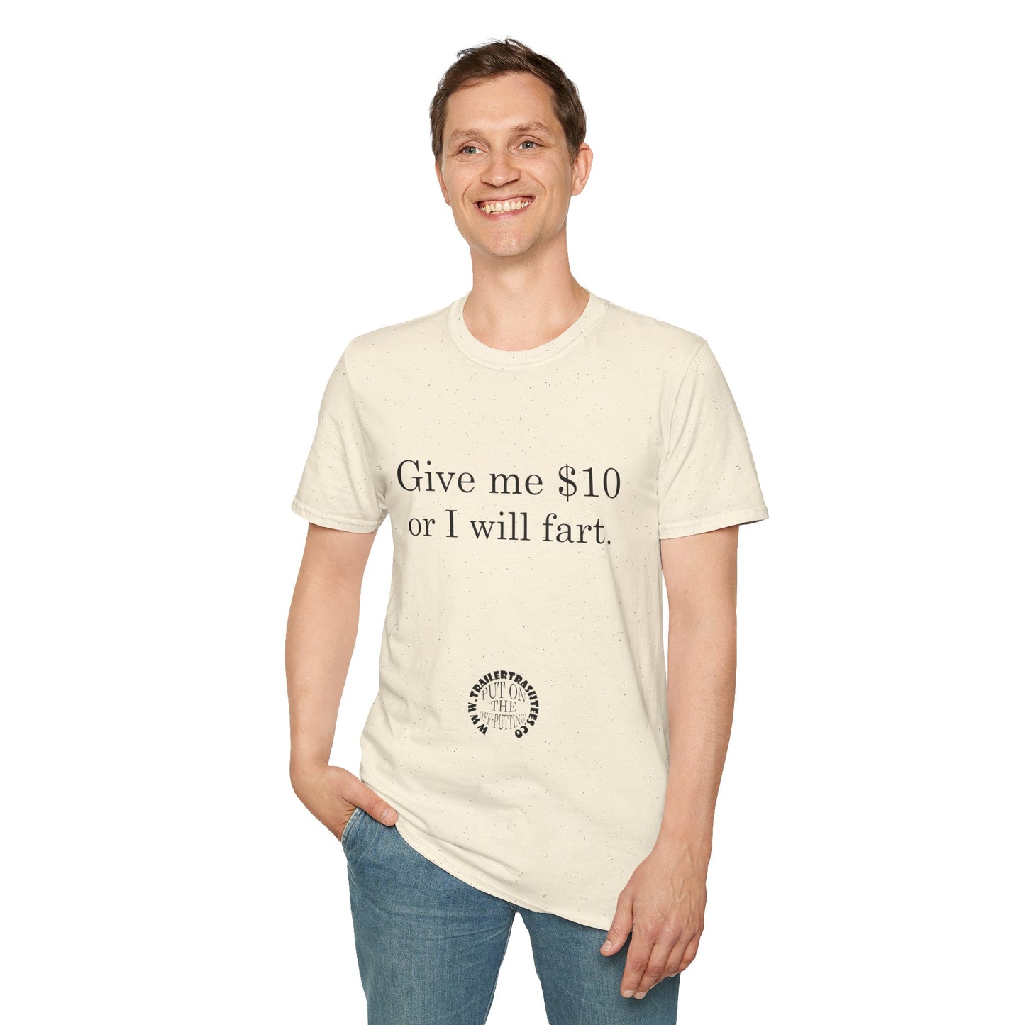 Give Me $10 or I Will Fart Fun Tee