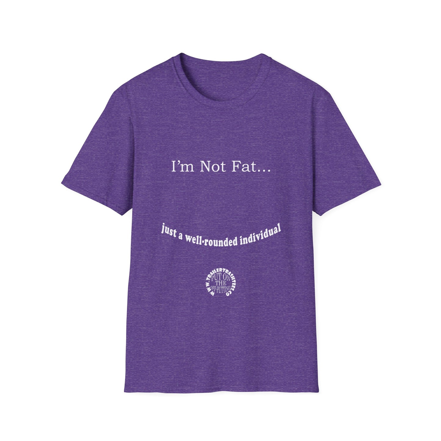 Not Fat Well-rounded Fun Tee