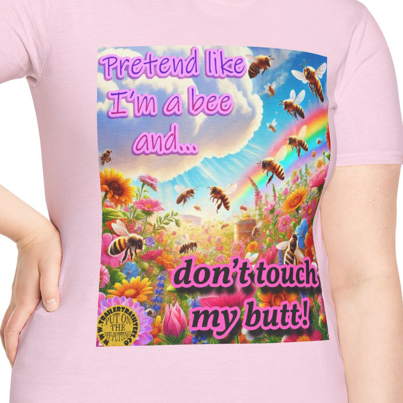 Don't Touch My Butt Bee Themed Fun Tee