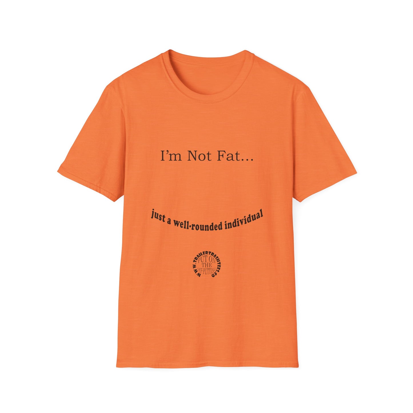 Not Fat Well-rounded Fun Tee