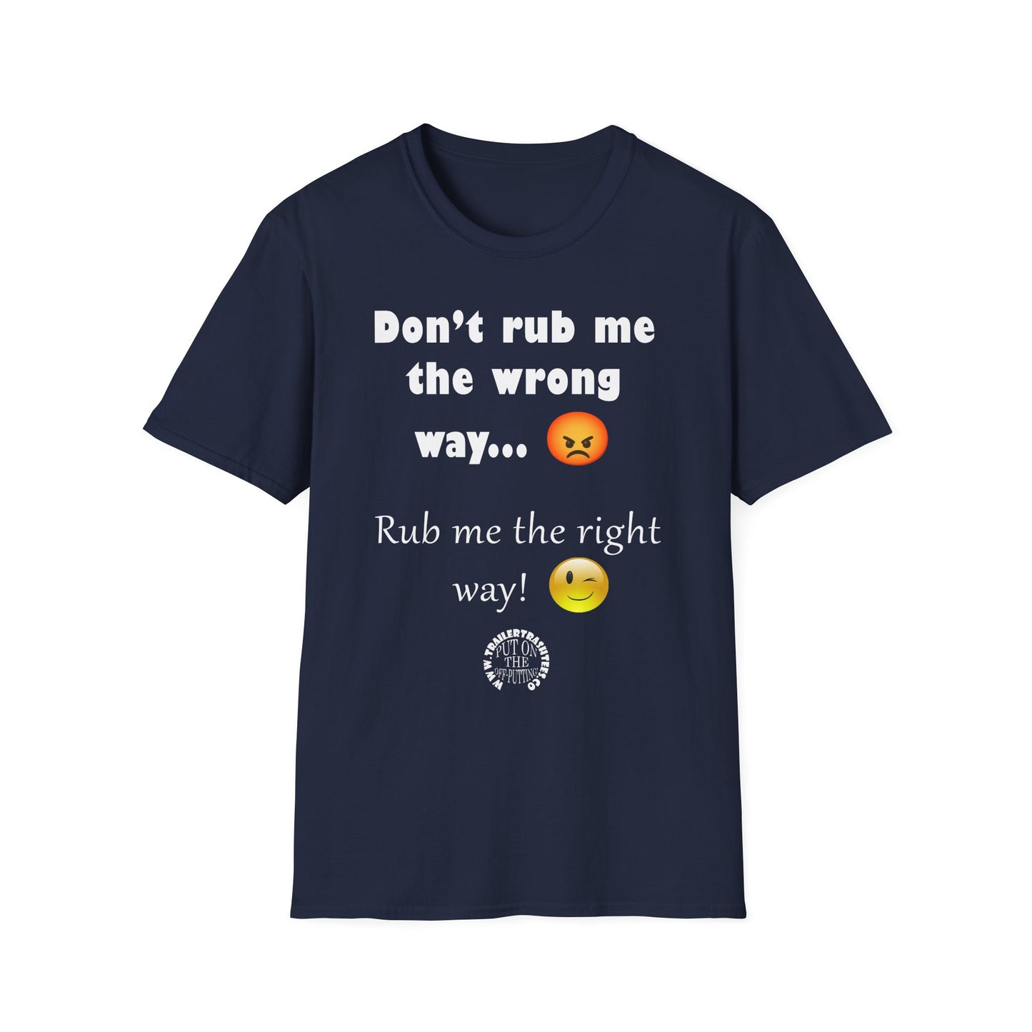 Rub Me the Right Way Fun Tee