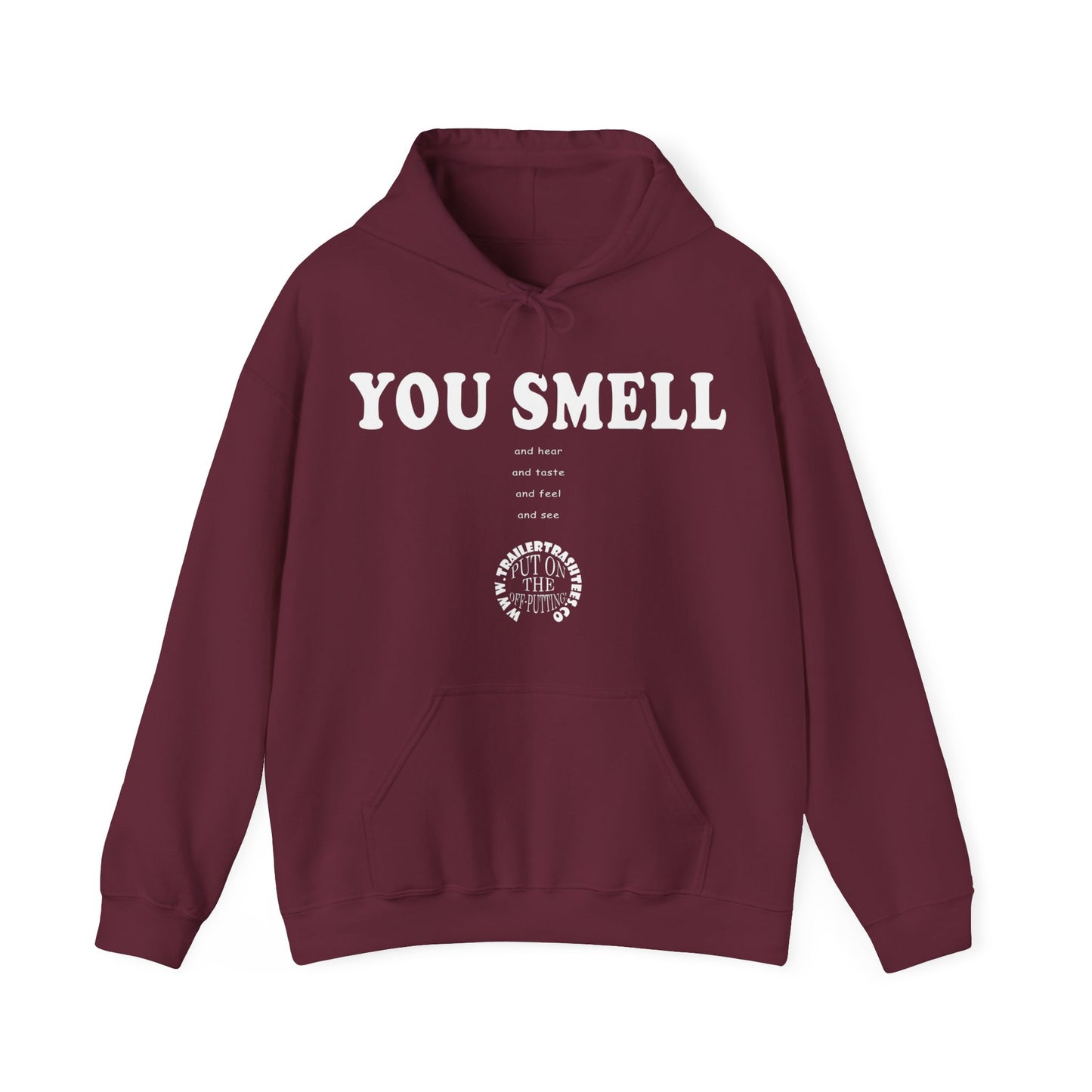 You Smell Unisex Heavy Blend™ Hooded Sweatshirt