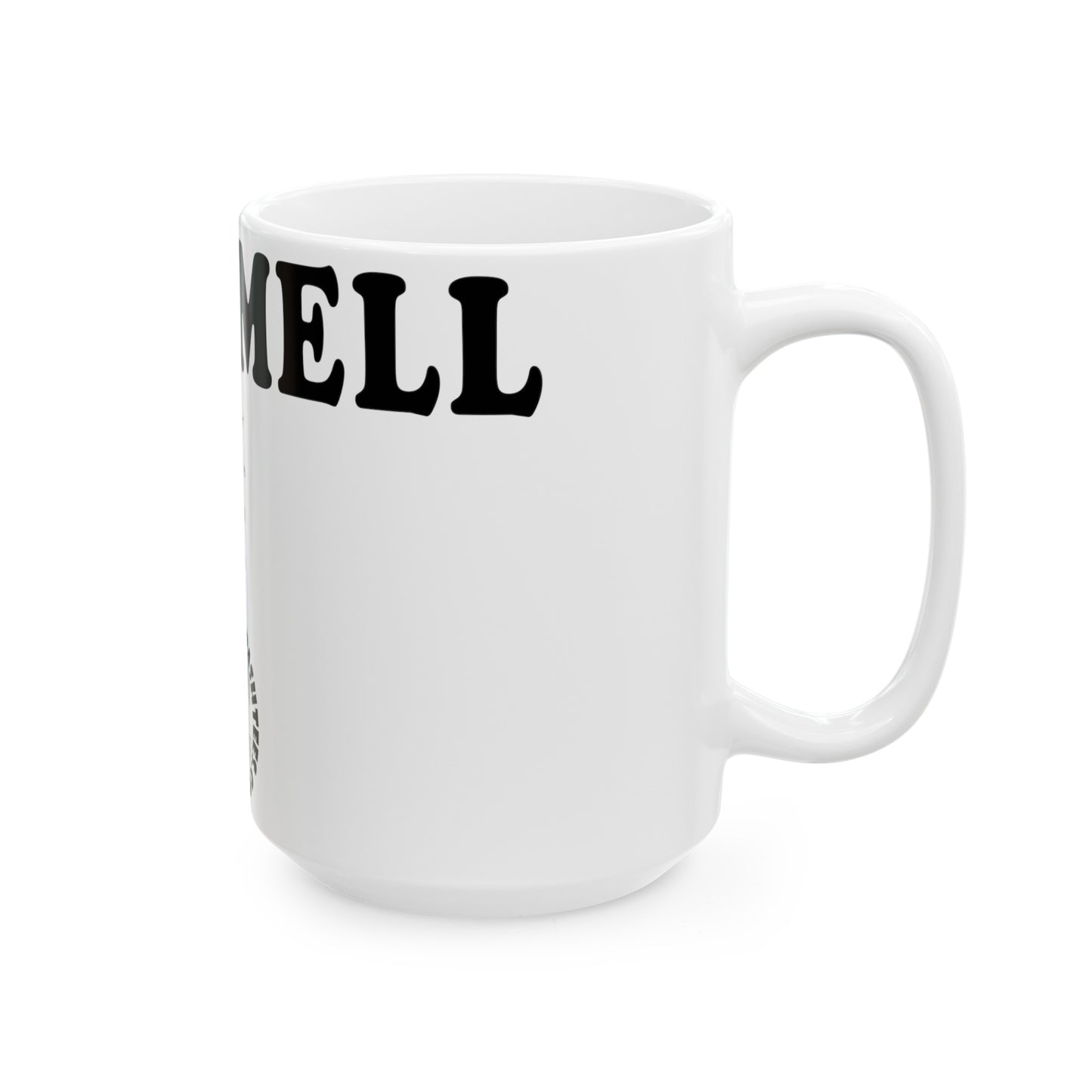 You Smell Fun Mug