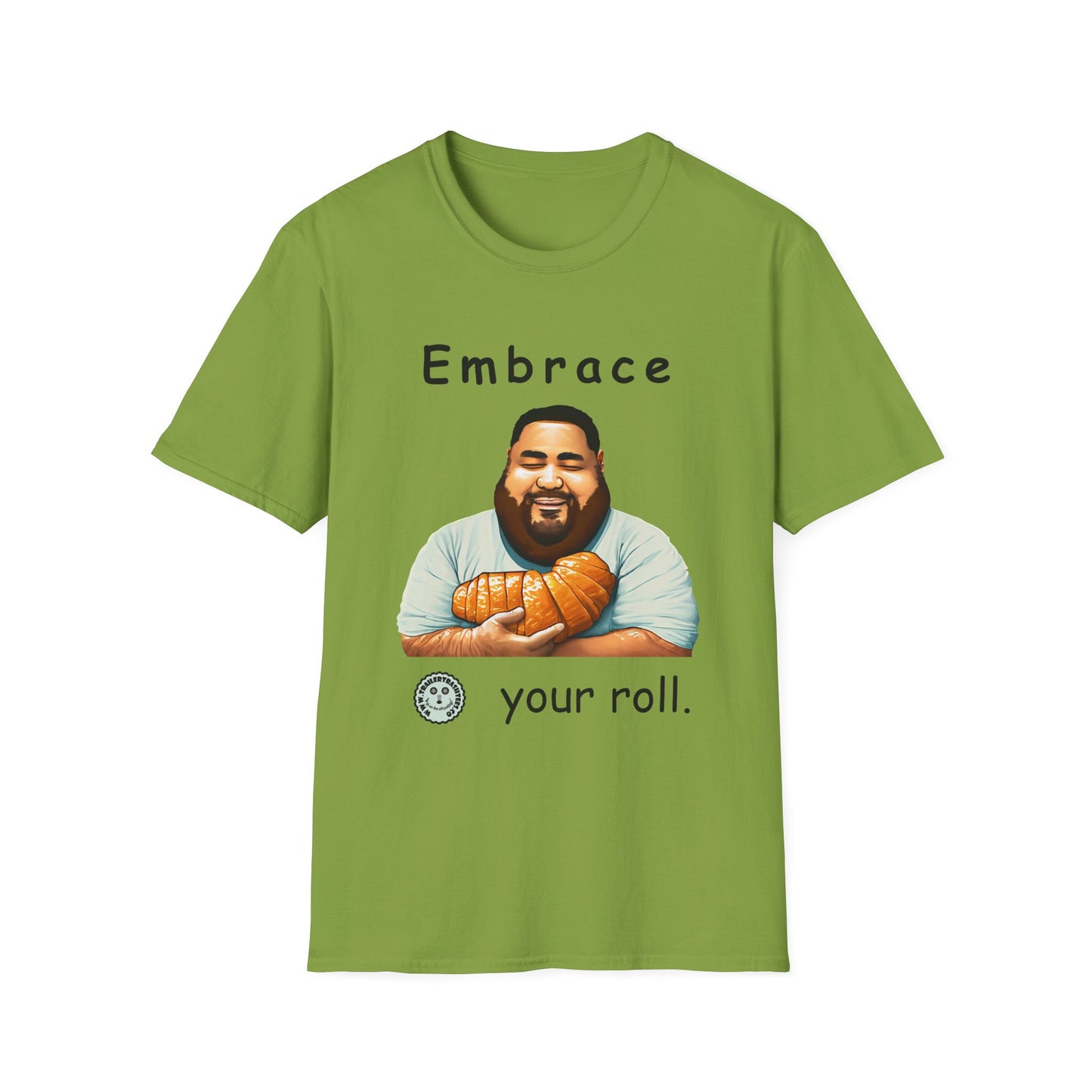 Embrace Your Roll Fun Tee