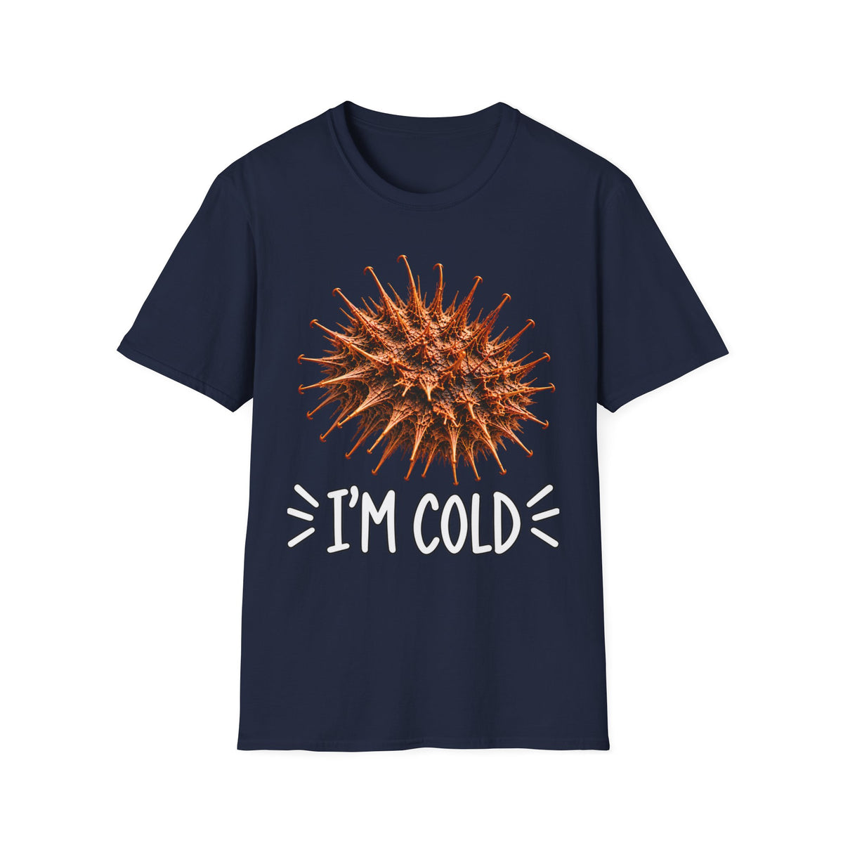 BURR I'm Cold Fun Tee