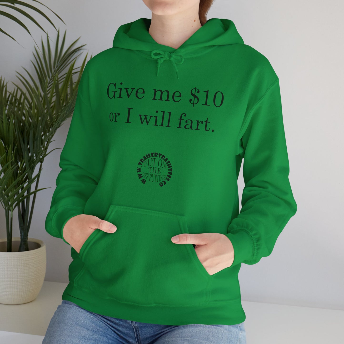 Give me $10 or I will fart Unisex Heavy Blend™ Hooded Sweatshirt