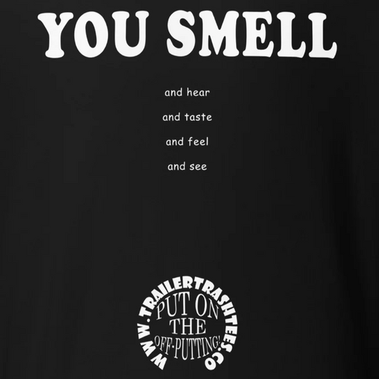 You Smell Fun Tee