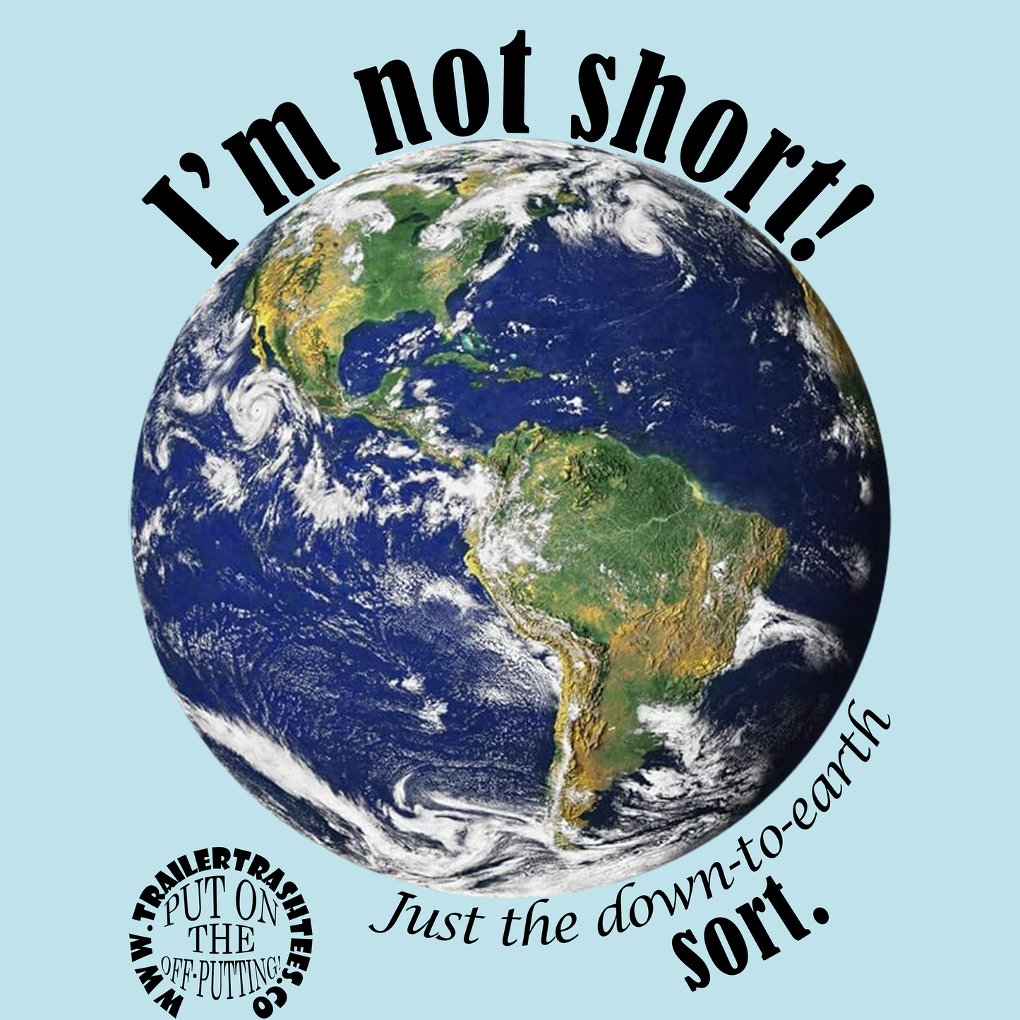 I'm Not Short Unisex T-shirt