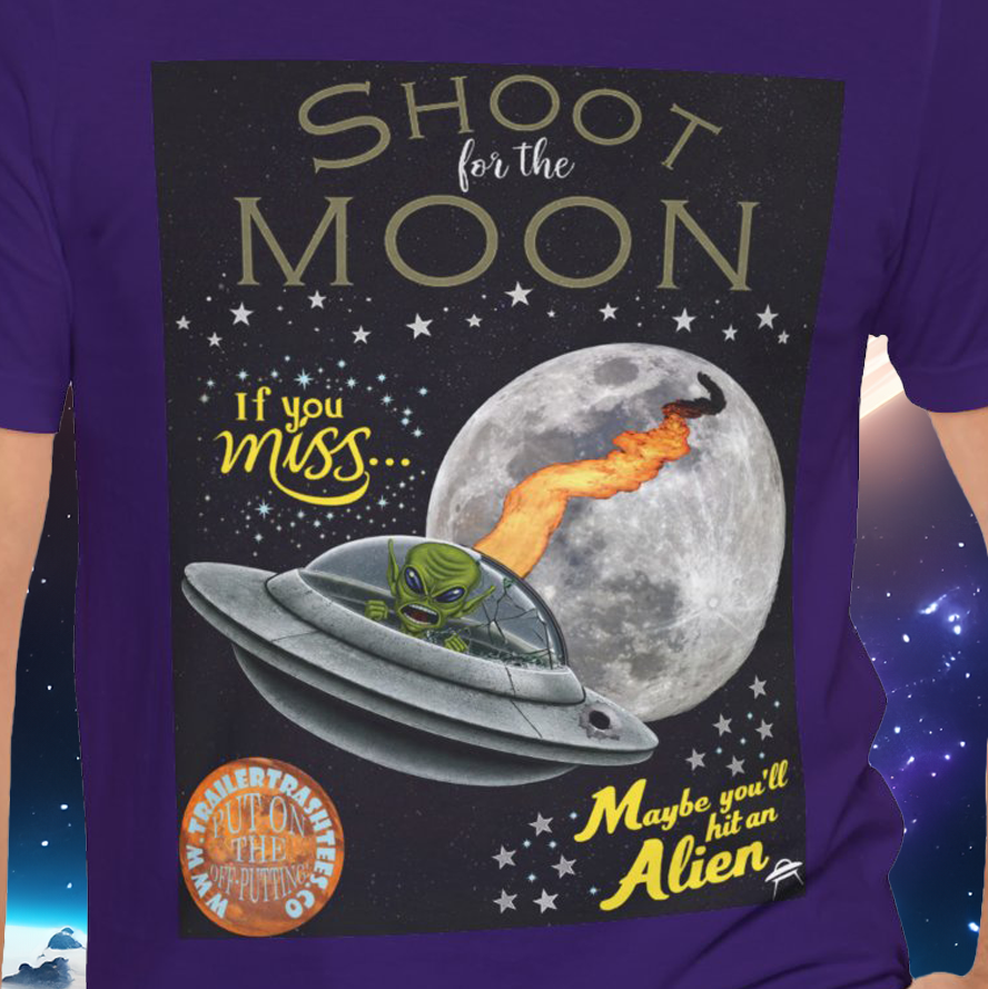 Shoot an Extraterrestrial Unisex T-shirt