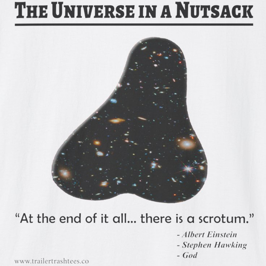 The Universe in a Nutsack Fun Tee